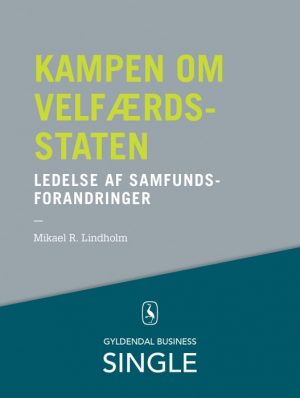 Kampen om velfærdsstaten - Den danske ledelseskanon, 12 (E-bog)