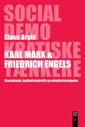 Karl Marx og Friedrich Engels (E-bog)