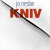 Kniv - Jo Nesbø - Bog
