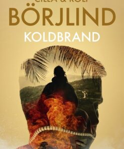 Koldbrand - Rolf Börjlind - Bog