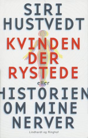 Kvinden der rystede eller Historien om mine nerver (E-bog)