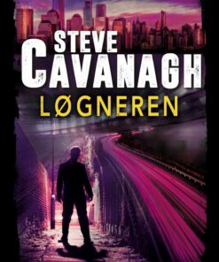 Løgneren - Steve Cavanagh - Bog