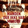 Manden Der Ikke Var Morder - Michael Hjorth - Bog