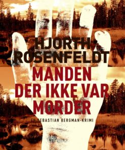 Manden Der Ikke Var Morder - Michael Hjorth - Bog