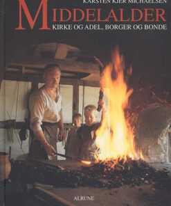 Middelalder, Kirke og adel, borger og bonde (Bog)