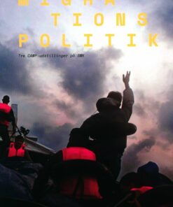 Migrationspolitik: Tre Camp-udstillinger På Smk - Tone Bonnén - Bog