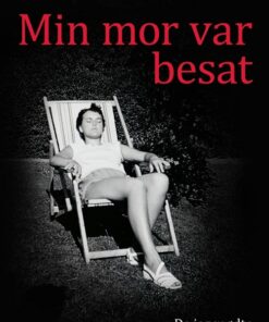 Min Mor Var Besat - Peter øvig Knudsen - Bog