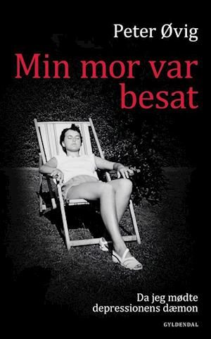 Min mor var besat