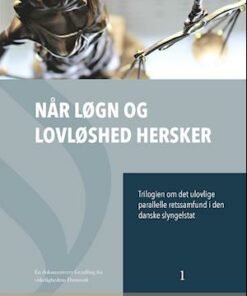 Når løgn og lovløshed hersker