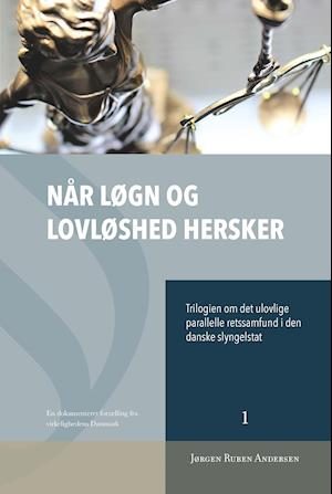 Når løgn og lovløshed hersker