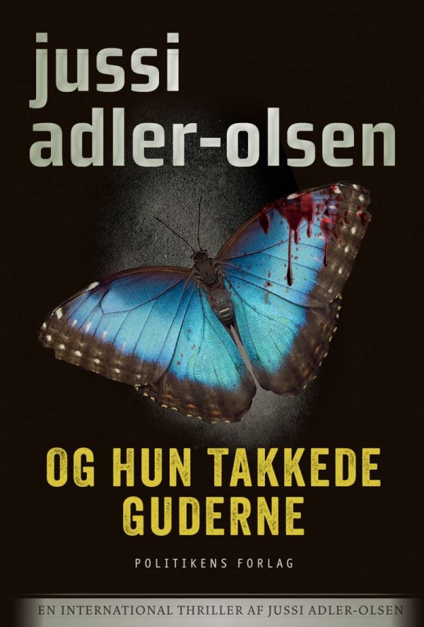 Og Hun Takkede Guderne - Jussi Adler-olsen - Bog