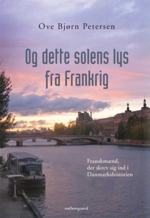 Og dette solen lys fra Frankrig (E-bog)