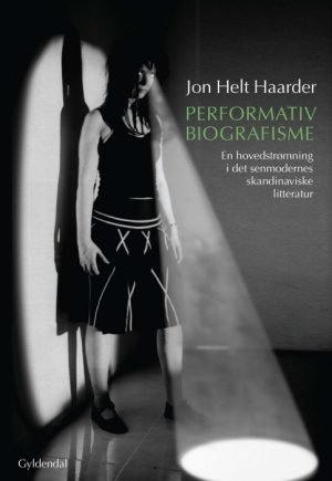 Performativ biografisme (E-bog)