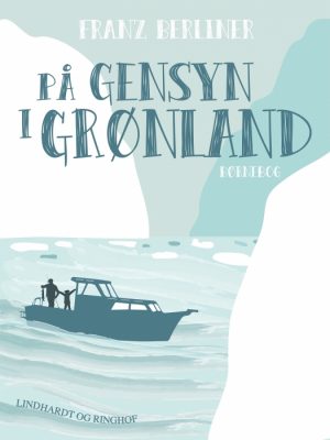 På gensyn i Grønland (E-bog)