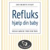 Refluks - Hjælp Din Baby - Camilla Kristiansen - Bog