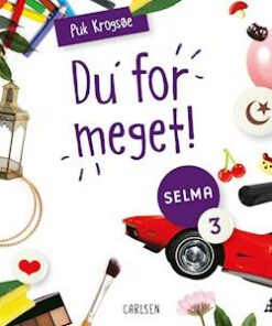 Selma (3) - Du for meget!