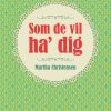Som de vil ha dig (E-bog)