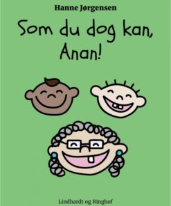 Som du dog kan, Anan! (E-bog)