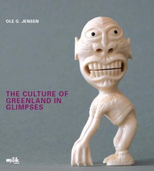 The Culture of Greenland in Glimpses (E-bog)