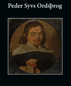 Tre Hundrede Af Peder Syvs Ordsprog - Peder Syv - Bog