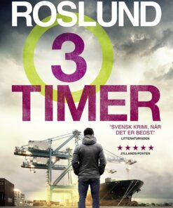 Tre Timer - Anders Roslund - Bog