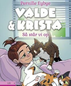 Valde & Krista #3: Så står vi op