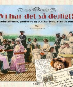 Vi Har Det Så Dejligt! - Lene Nørgaard Munch - Bog