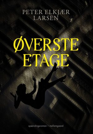 øverste Etage - Peter Elkjær Larsen - Bog