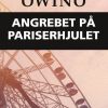 Angrebet På Pariserhjulet - Michael Owino - Bog