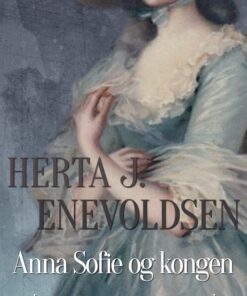 Anna Sofie og kongen (E-bog)