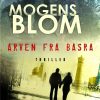 Arven Fra Basra - Mogens Blom - Bog