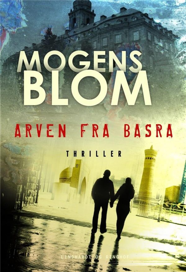 Arven Fra Basra - Mogens Blom - Bog