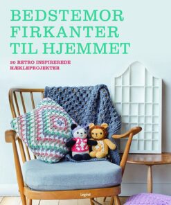 Bedstemorfirkanter Til Hjemmet - Emma Varnam - Bog