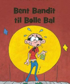 Bent Bandit til Bølle Bal