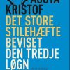 Beviset- Den tredje løgn- Det store stilehæfte