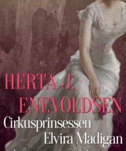 Cirkusprinsessen Elvira Madigan (E-bog)