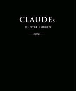 Claudes Muntre Køkken - Claudia Siesbye Halsted - Bog