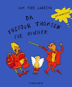 Da Theodor Thomsen fik vinger - på sønderjysk!