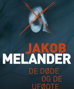 De Døde Og De Ufødte - Jakob Melander - Bog