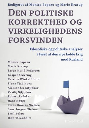 Den Politiske Korrekthed Og Virkelighedens Forsvinden - Monica Papazu - Bog