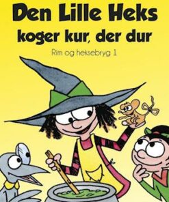 Den lille Heks koger kur, der dur