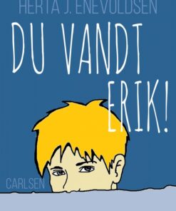 Du vandt - ERIK! (E-bog)