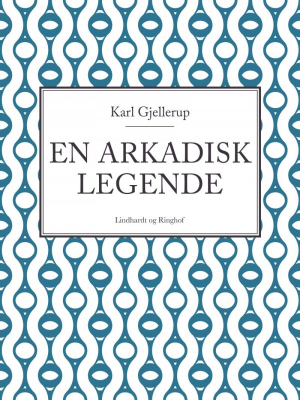 En Arkadisk Legende - Karl Gjellerup - Bog