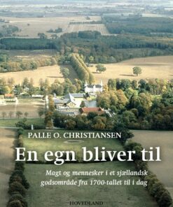 En Egn Bliver Til - Palle O. Christiansen - Bog
