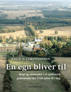 En Egn Bliver Til - Palle O. Christiansen - Bog