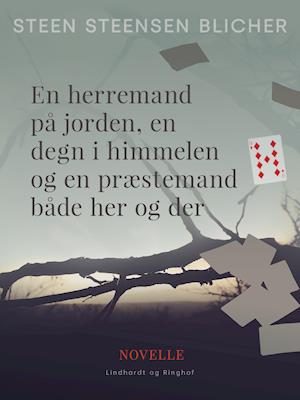 En herremand på jorden, en degn i himmelen og en præstemand både her og der