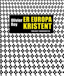 Er Europa Kristent? - Olivier Roy - Bog