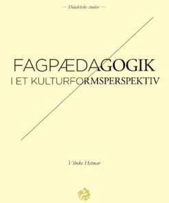 Fagpædagogik - Vibeke Hetmar - Bog