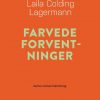 Farvede Forventninger - Laila Colding Lagermann - Bog