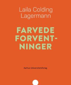 Farvede Forventninger - Laila Colding Lagermann - Bog